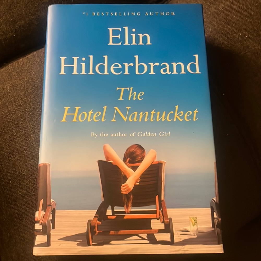 The Hotel Nantucket by Elon Hilderbrand